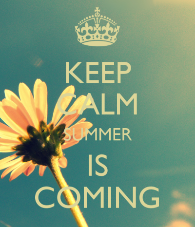 Keep Calm Summer is Coming